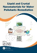 Cover-Bild zum Titel 'Liquid and Crystal Nanomaterials for Water Pollutants Remediation' von ''