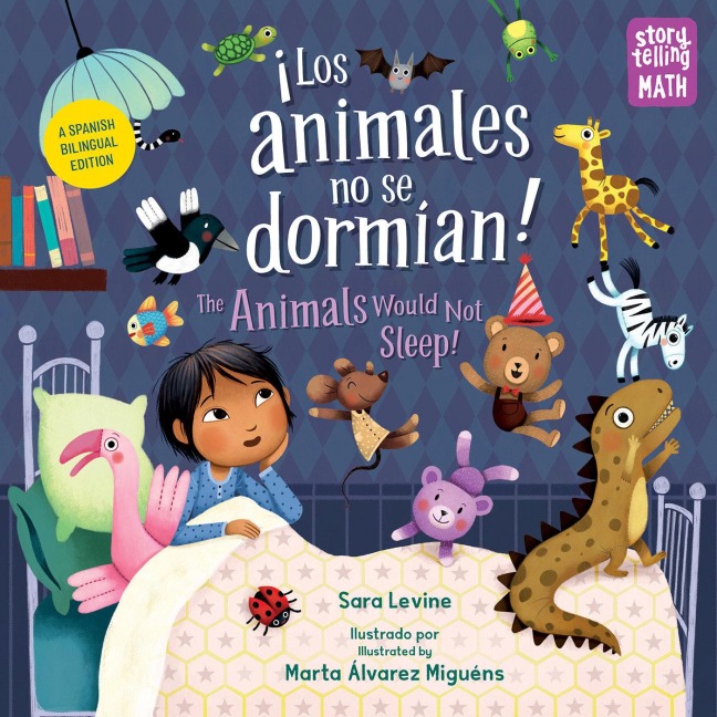 Los Animales No Se Dormian / The Animals Would Not Sleep (Spanish Bilingual Edition) - Sara Levine