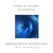 Cover-Bild zum Titel 'Erfolgreich wünschen mit Hypnose' von 'Tanja Kohl'