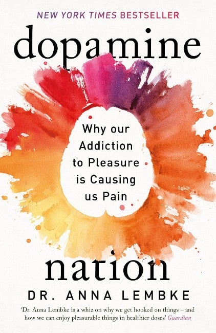 Dopamine Nation - Anna Lembke