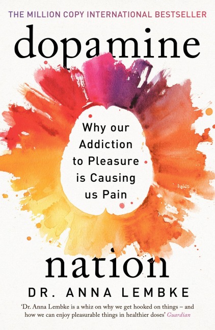 Dopamine Nation - Anna Lembke