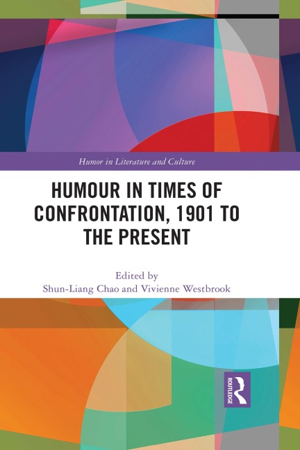 Humour in Times of Confrontation, 1901 to the Present - 