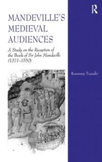 Mandeville's Medieval Audiences - Rosemary Tzanaki