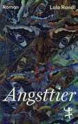 Cover-Bild zum Titel 'Angsttier' von 'Lola Randl'