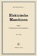 Elektrische Maschinen - Robert Brüderlink, Rudolf Richter