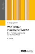 Cover-Bild zum Titel 'Wie Helfen zum Beruf wurde' von 'Wolfgang C. Müller'