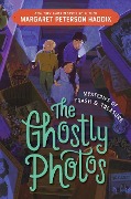 Mysteries of Trash and Treasure: The Ghostly Photos - Margaret Peterson Haddix