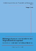 Cover-Bild zum Titel 'Bildungschancen von Kindern mit Migrationshintergrund' von 'Nergiz Çevik'
