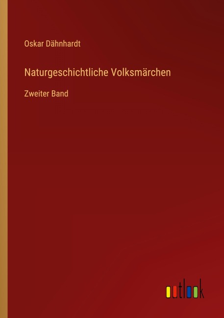 Naturgeschichtliche Volksmärchen - Oskar Dähnhardt