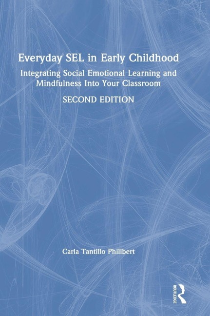 Everyday SEL in Early Childhood - Carla Tantillo Philibert