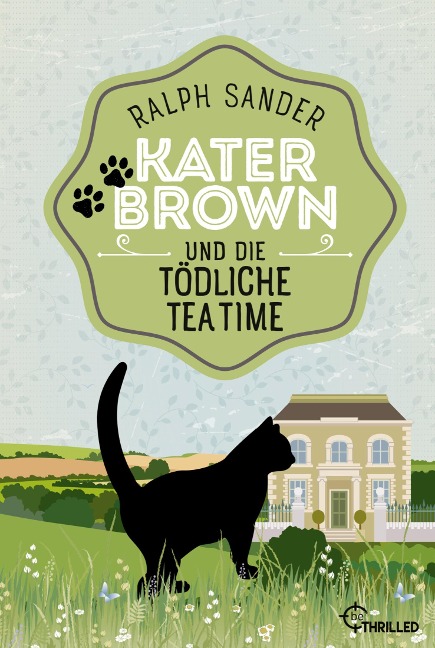 Kater Brown und die tödliche Tea Time - Ralph Sander