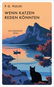 Cover-Bild zum Titel 'Wenn Katzen reden könnten' von 'Piergiorgio Pulixi'