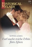 Earl sucht reiche Erbin fürs Leben - Sophia James