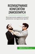 Cover-Bild zum Titel 'Rozwi¿zywanie konfliktów zawodowych' von 'Claude Matoux'