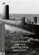 Cover-Bild zum Titel 'Ocean Science and the British Cold War State' von 'Samuel A. Robinson'