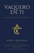 Cover-Bild zum Titel 'El Vaquero En Ti: Un Manual de Supervivencia' von 'Greg Keough'