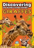 Cover-Bild zum Titel 'Giraffes: Discovering the World's Tallest Animal (Wildlife Wonders: Exploring the Fascinating Lives of the World's Most Intriguing Animals)' von 'Arnie Lightning'