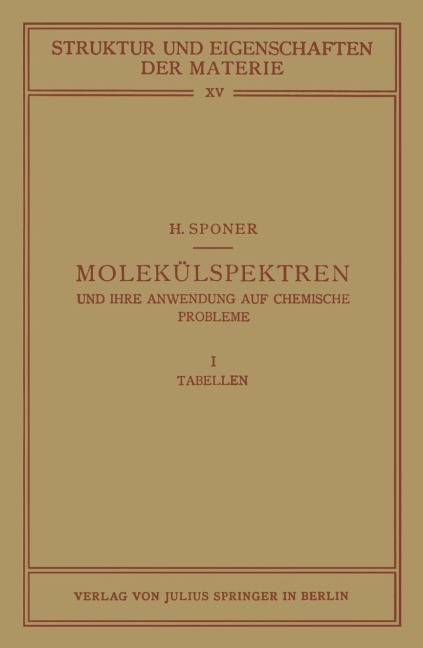 Molekülspektren und ihre Anwendung auf Chemische Probleme - H. Sponer
