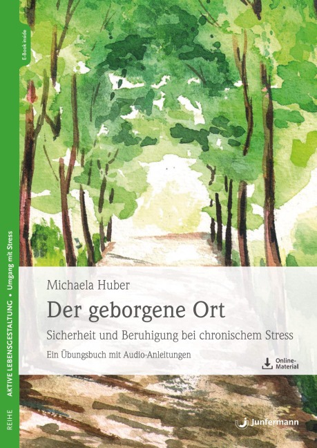 Der geborgene Ort - Michaela Huber