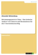 Cover-Bild zum Titel 'Ideenmanagement in China - Eine kritische Analyse von Chancen und Hemmnissen für den Unternehmenserfolg' von 'Alexander Behmenburg'