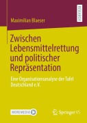 Cover-Bild zum Titel 'Zwischen Lebensmittelrettung und politischer Repräsentation' von 'Maximilian Blaeser'
