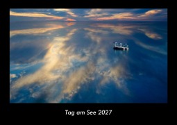 Cover-Bild zum Titel 'Tag am See 2027 Fotokalender DIN A3' von 'Tobias Becker'