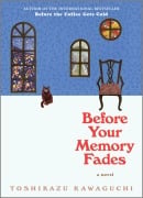 Cover-Bild zum Titel 'Before Your Memory Fades' von 'Toshikazu Kawaguchi'