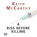 Cover-Bild zum Titel 'Kiss Before Killing, A' von 'Keith Mccarthy'