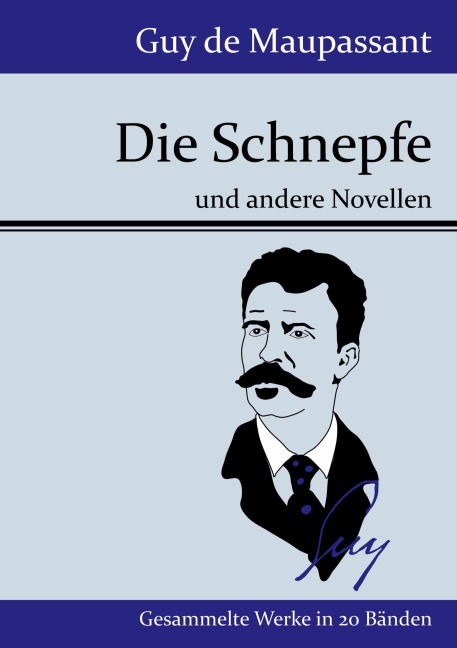 Die Schnepfe - Guy de Maupassant