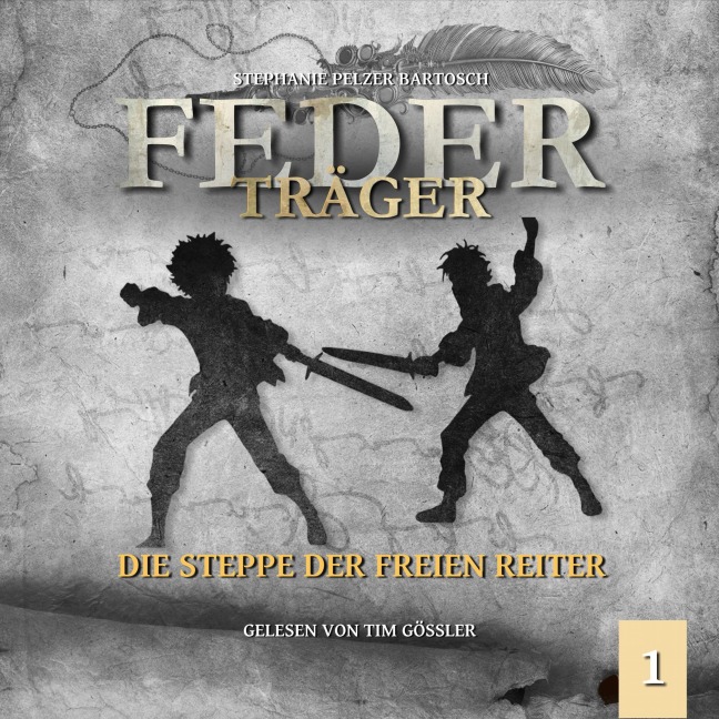 Die Steppe der freien Reiter - Stephanie Pelzer-Bartosch