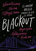Cover-Bild zum Titel 'Blackout (Spanish Edition)' von 'Clayton Dhonielle, Nick Stone, Angie Thomas, Tiffany D Jackson, Nicola Yoon'