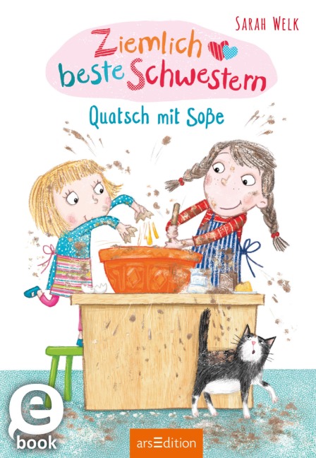Ziemlich beste Schwestern - Quatsch mit Soße (Ziemlich beste Schwestern 1) - Sarah Welk