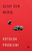 Cover-Bild zum Titel 'Kötülük Problemi' von 'Altay Cem Meric'
