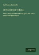 Cover-Bild zum Titel 'Die Chemie der Cellulose' von 'Carl Gustav Schwalbe'