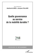 Cover-Bild zum Titel 'Quelle gouvernance au service de la mobilité durable?' von 'Jacques Fialaire'
