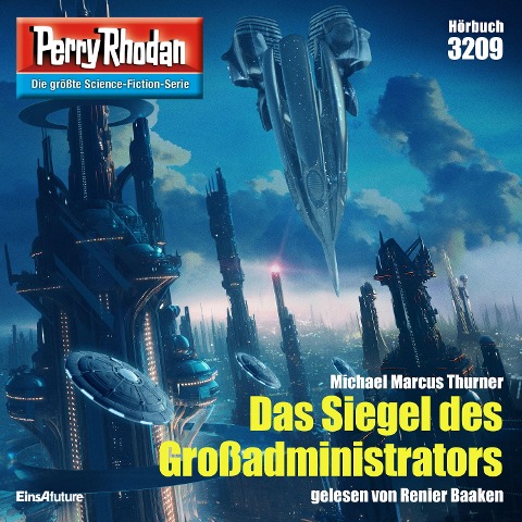 Perry Rhodan 3209: Das Siegel des Großadministrators - Michael Marcus Thurner