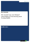 Wie beurteilt man eine Website? Entwicklung und Anwendung eines Scoring-Modells - Dirk Kutschki
