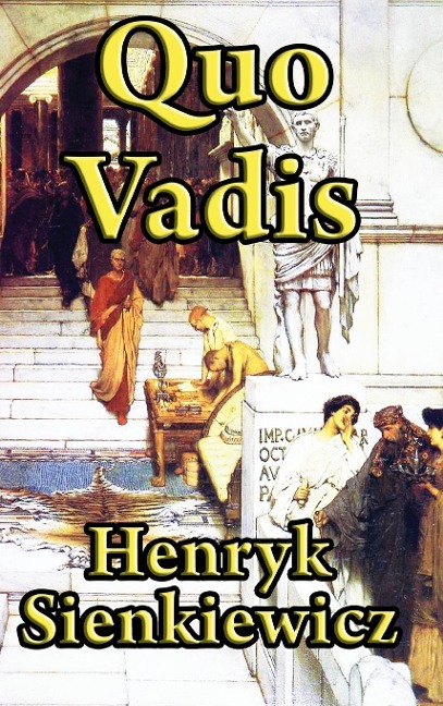 Quo Vadis - Henryk K. Sienkiewicz
