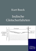 Cover-Bild zum Titel 'Indische Gletscherfahrten' von 'Kurt Boeck'