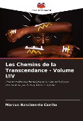 Cover-Bild zum Titel 'Les Chemins de la Transcendance - Volume I/IV' von 'Marcus Nascimento Coelho'