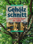 Cover-Bild zum Titel 'Gehölzschnitt nach den Gesetzen der Natur' von 'Jochen A. Pfisterer'