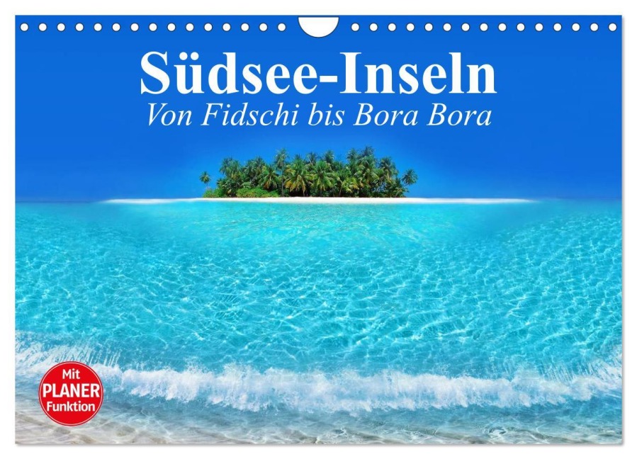 Südsee-Inseln. Von Fidschi bis Bora Bora (Wandkalender 2026 DIN A4 quer), CALVENDO Monatskalender - Elisabeth Stanzer