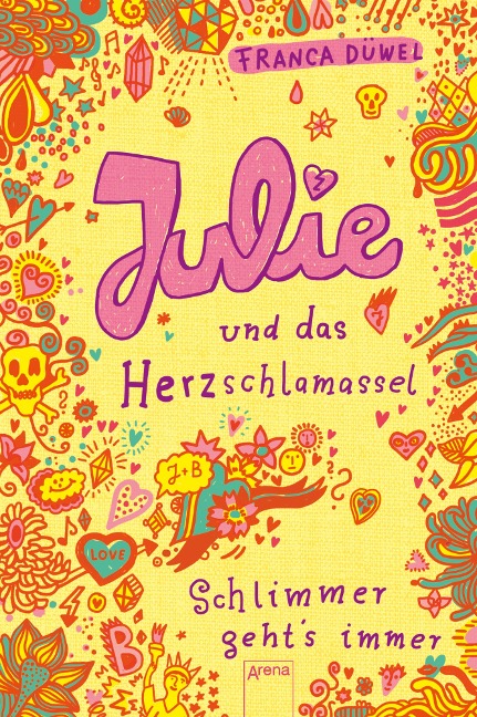 Julie und das Herzschlamassel - Franca Düwel