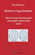 Weitere 70 Tage Pandemie - Hendrike Piper