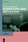 Cover-Bild zum Titel 'Kognition und Reflexion: Zur Theorie filmischen Denkens' von 'Hermann Kappelhoff'