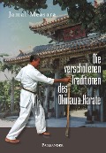 Die verschollenen Traditionen des Okinawa-Karate - Alexander Börsch, Jamal Measara