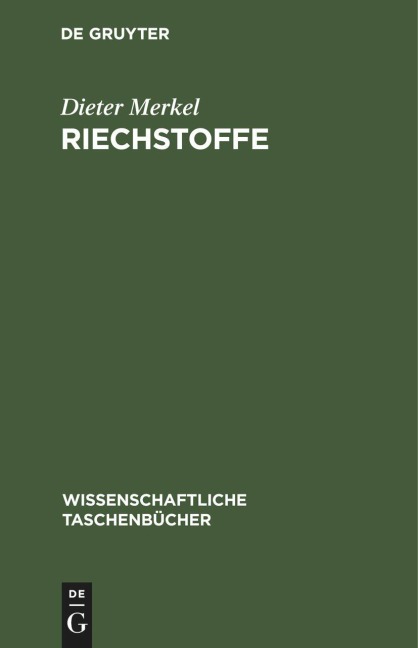 Riechstoffe - Dieter Merkel