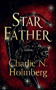 Star Father - Charlie N. Holmberg