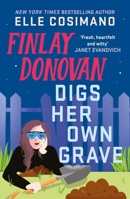 Finlay Donovan Digs Her Own Grave - Elle Cosimano
