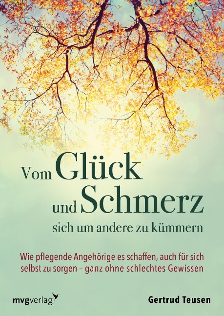 Vom Glück und Schmerz, sich um andere zu kümmern - Gertrud Teusen